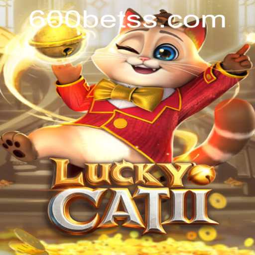 Exploring the Fascinating World of LuckyCatII and 600bet PH Login