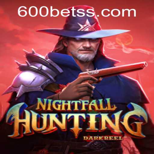 NightfallHunting: An Immersive Gaming Experience with 600bet PH Login